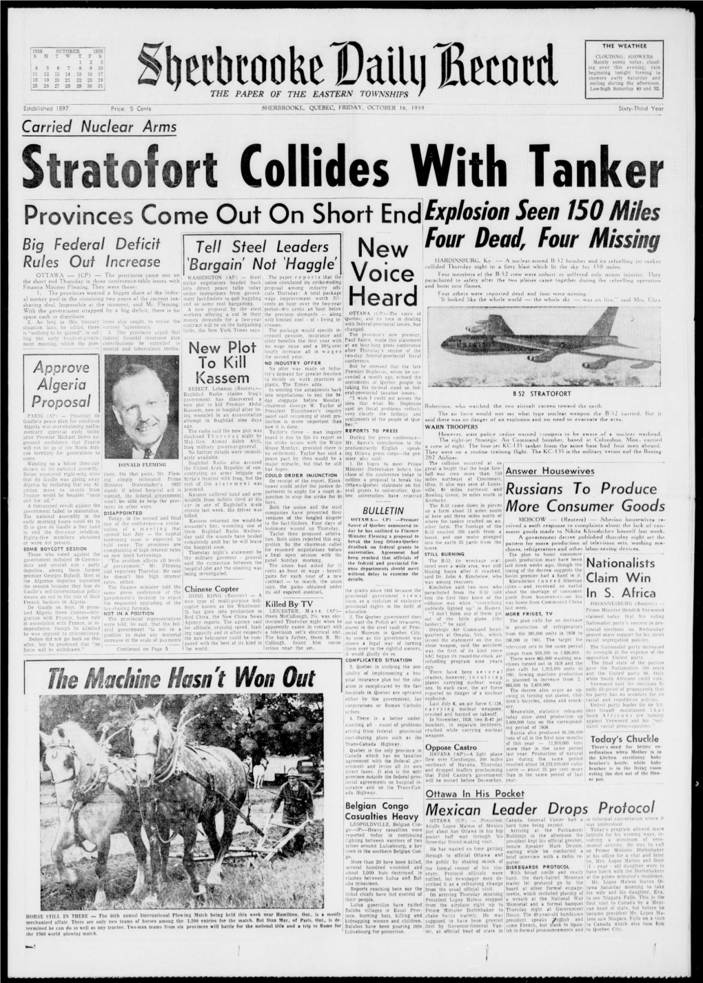 Provinces Come out on Short Endexplosion Seen 150 Miles Big Federal Deficit Tell Steel Leaders New Four Dead, Four Missing HARD1NSBURC