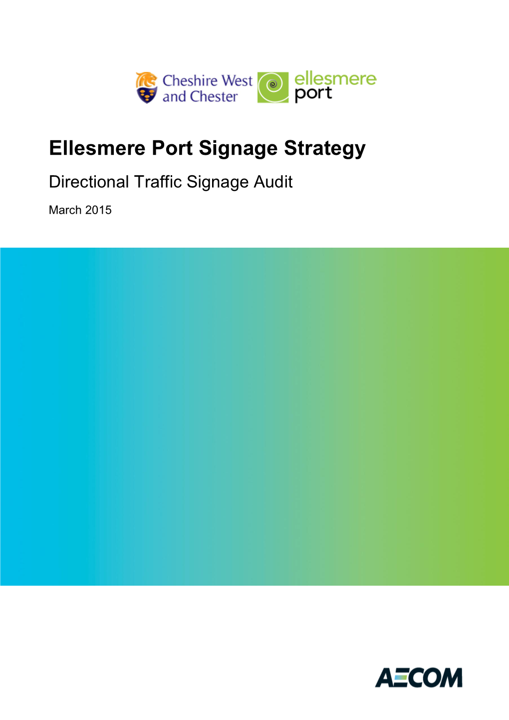 Ellesmere Port Signage Strategy Directional Traffic Signage Audit