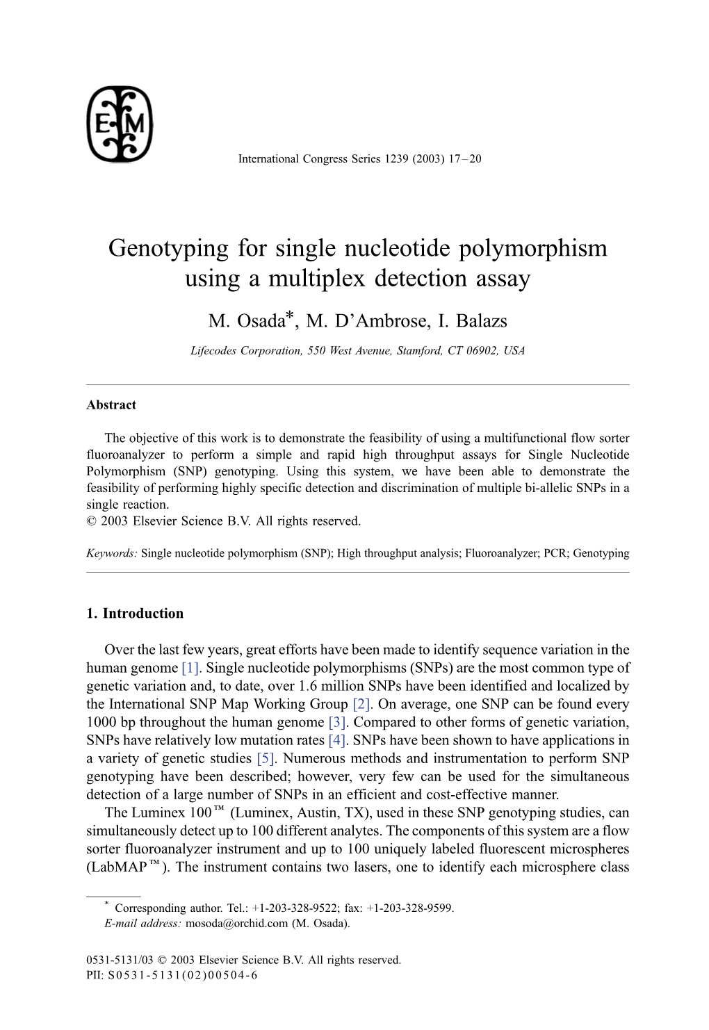 Genotyping for Single Nucleotide Polymorphism Using a Multiplex Detection Assay