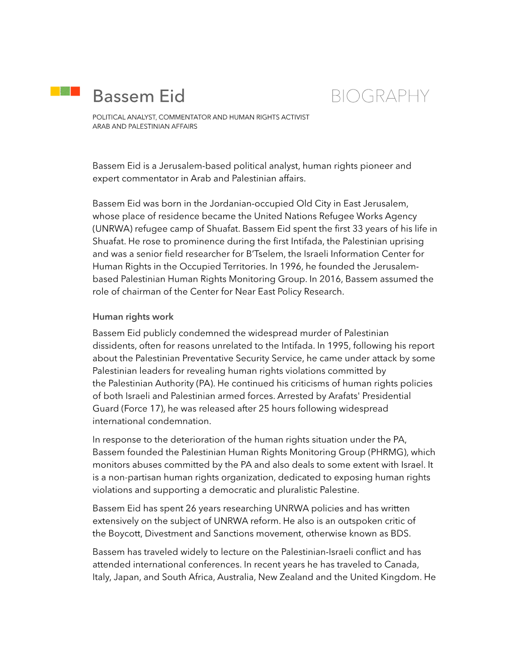 Bassem Eid BIOGRAPHY POLITICAL ANALYST, COMMENTATOR and HUMAN RIGHTS ACTIVIST ARAB and PALESTINIAN AFFAIRS