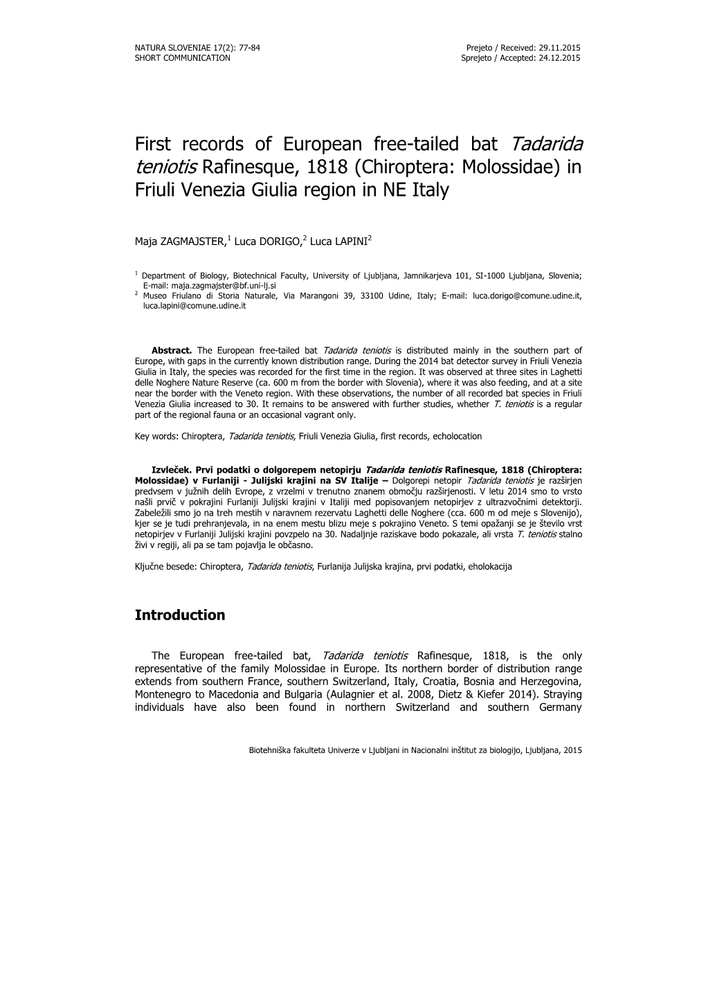 First Records of European Free-Tailed Bat Tadarida Teniotis Rafinesque, 1818 (Chiroptera: Molossidae) in Friuli Venezia Giulia Region in NE Italy