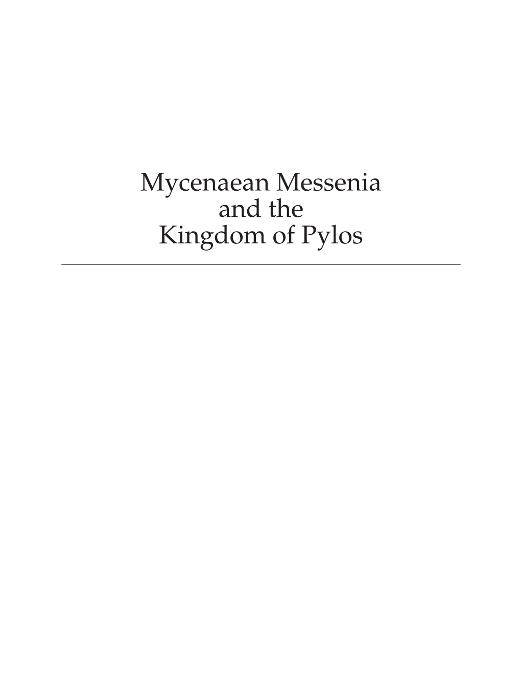 Mycenaean Messenia and the Kingdom of Pylos