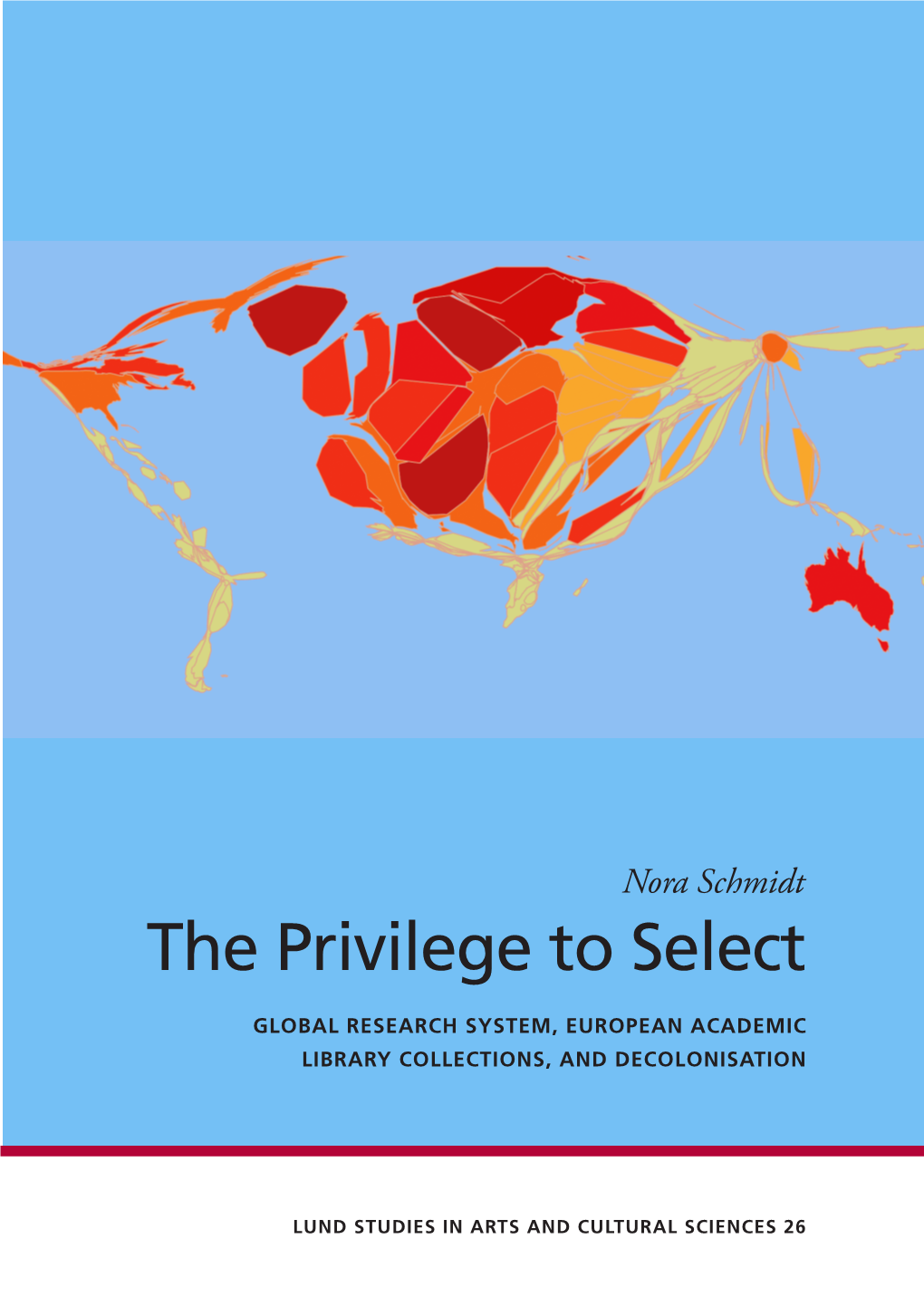 The Privilege to Select. Global Research System, European Academic Library Collections, and Decolonisation