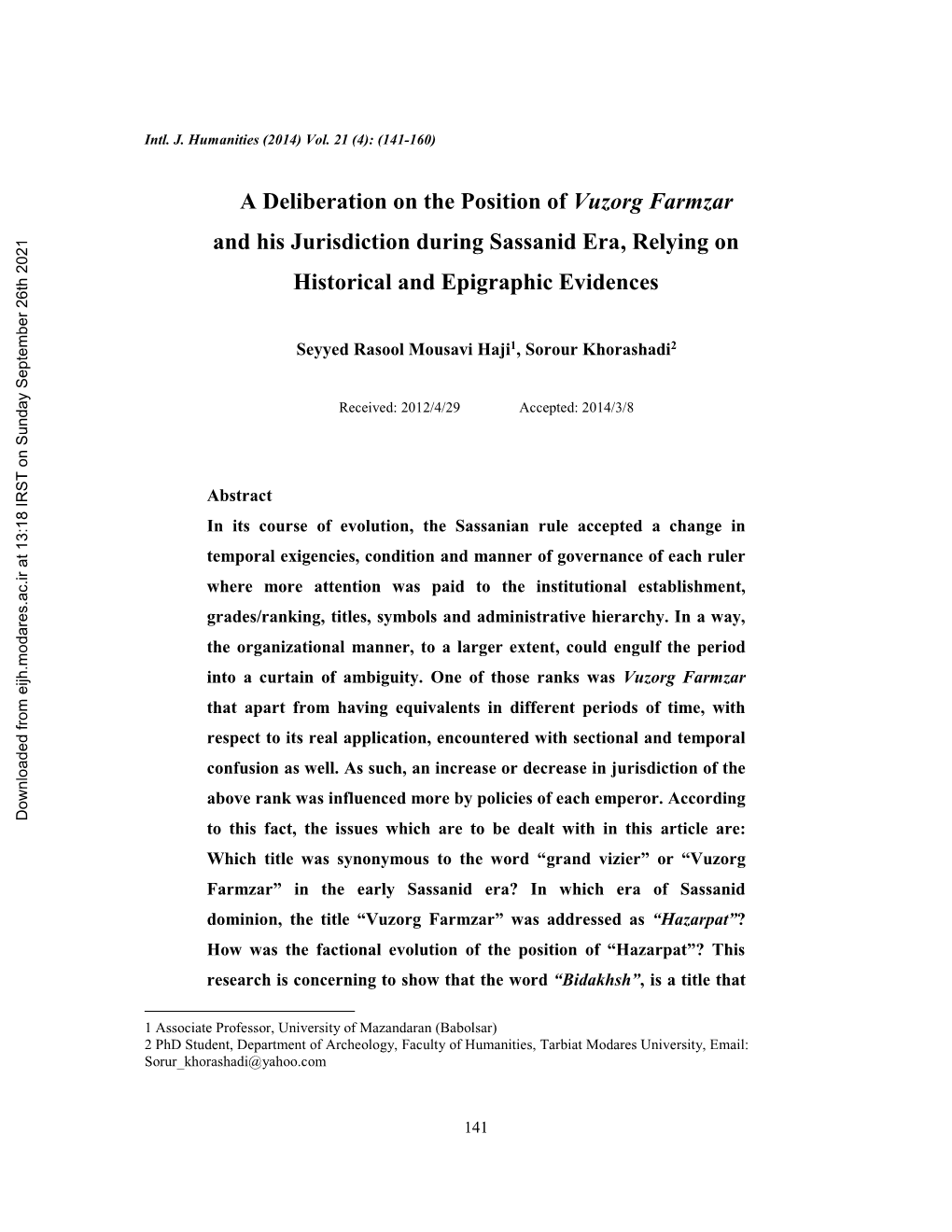 A Deliberation on the Position of Vuzorg Farmzar and His Jurisdiction During Sassanid Era, Relying on Historical and Epigraphic Evidences