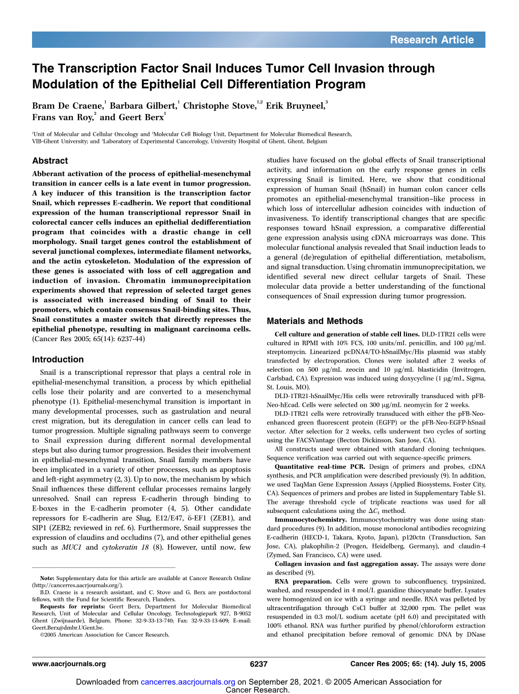 The Transcription Factor Snail Induces Tumor Cell Invasion Through Modulation of the Epithelial Cell Differentiation Program