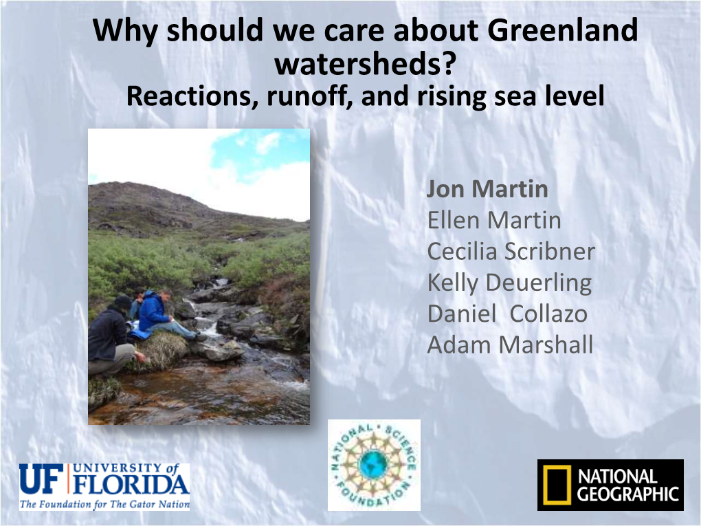 Why Should We Care About Greenland Watersheds? Reactions, Runoff, and Rising Sea Level