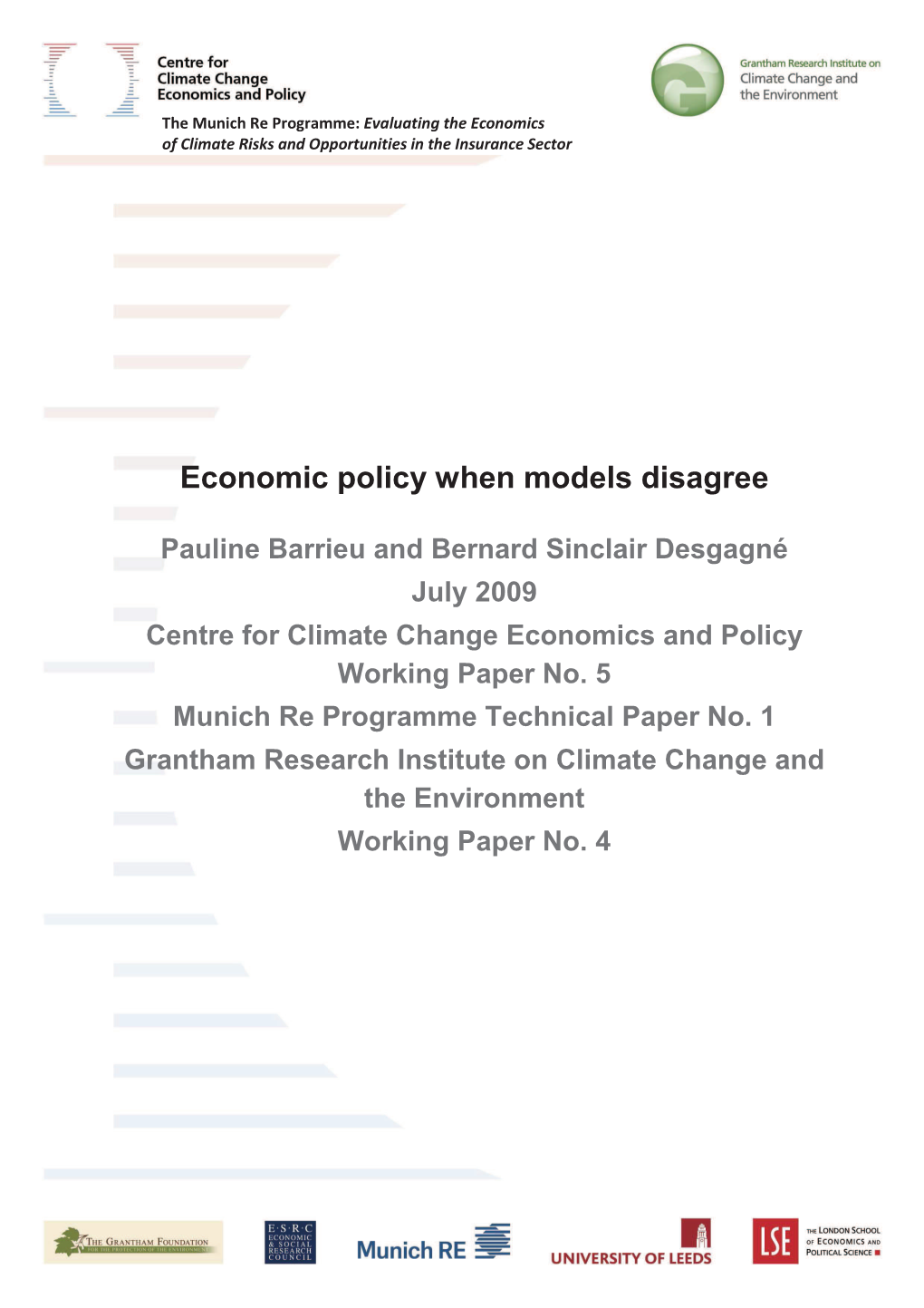 Economic Policy When Models Disagree