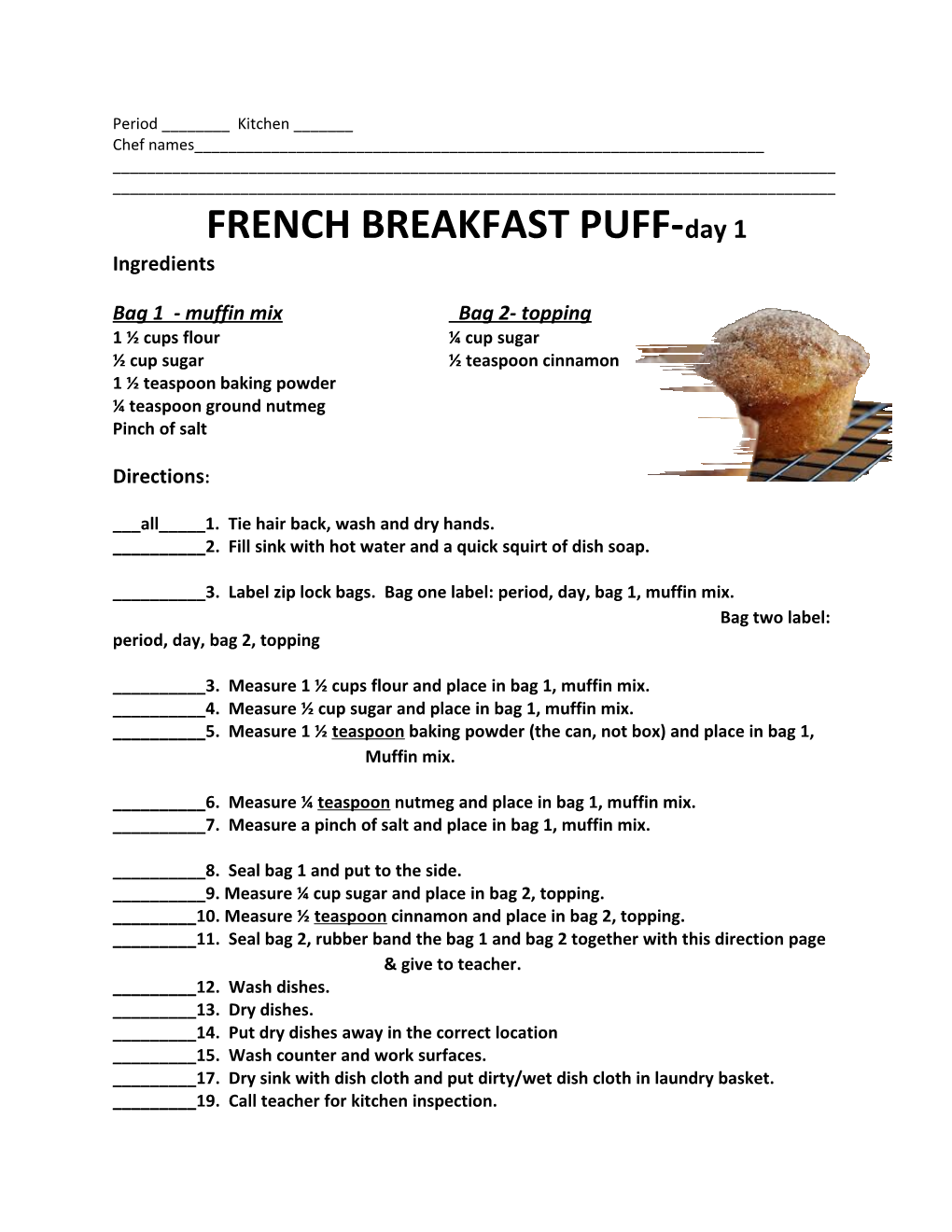 FRENCH BREAKFAST PUFF-Day 1