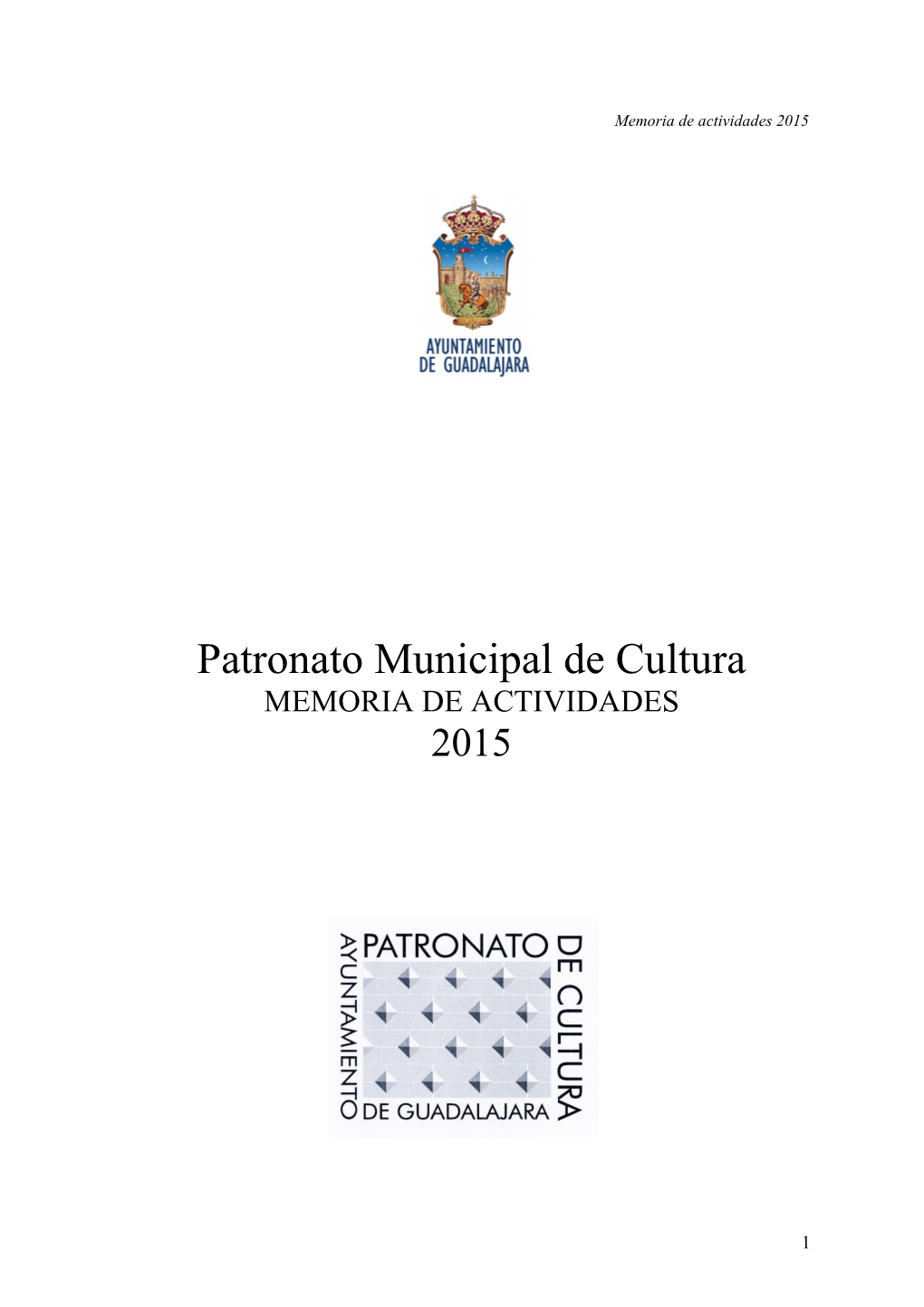 Patronato Municipal De Cultura MEMORIA DE ACTIVIDADES 2015