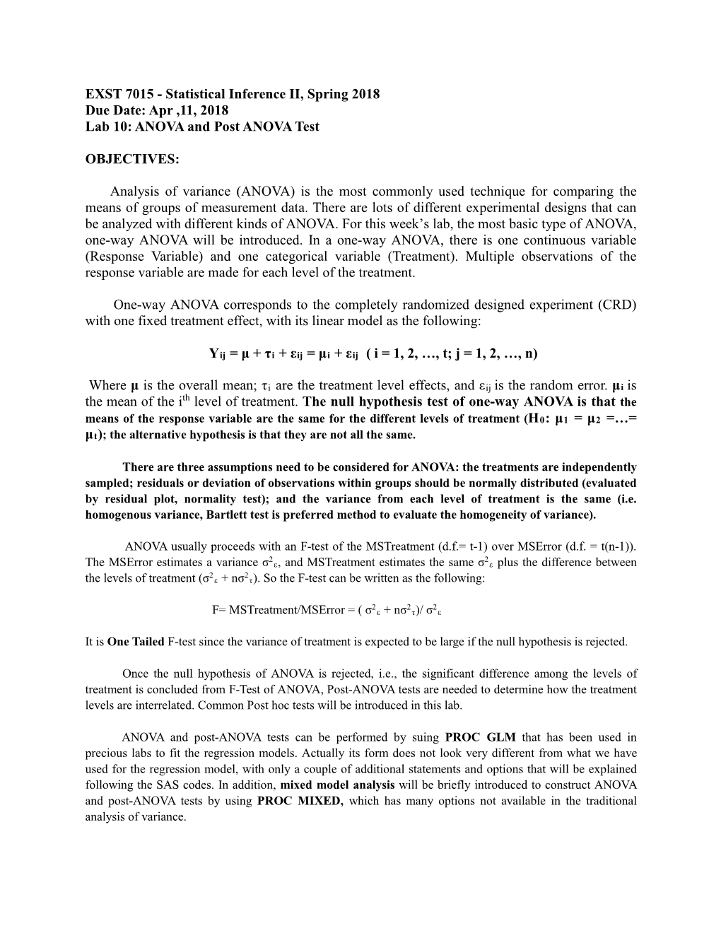 EXST 7015 - Statistical Inference II, Spring 2018 Due Date: Apr ,11, 2018 Lab 10: ANOVA and Post ANOVA Test