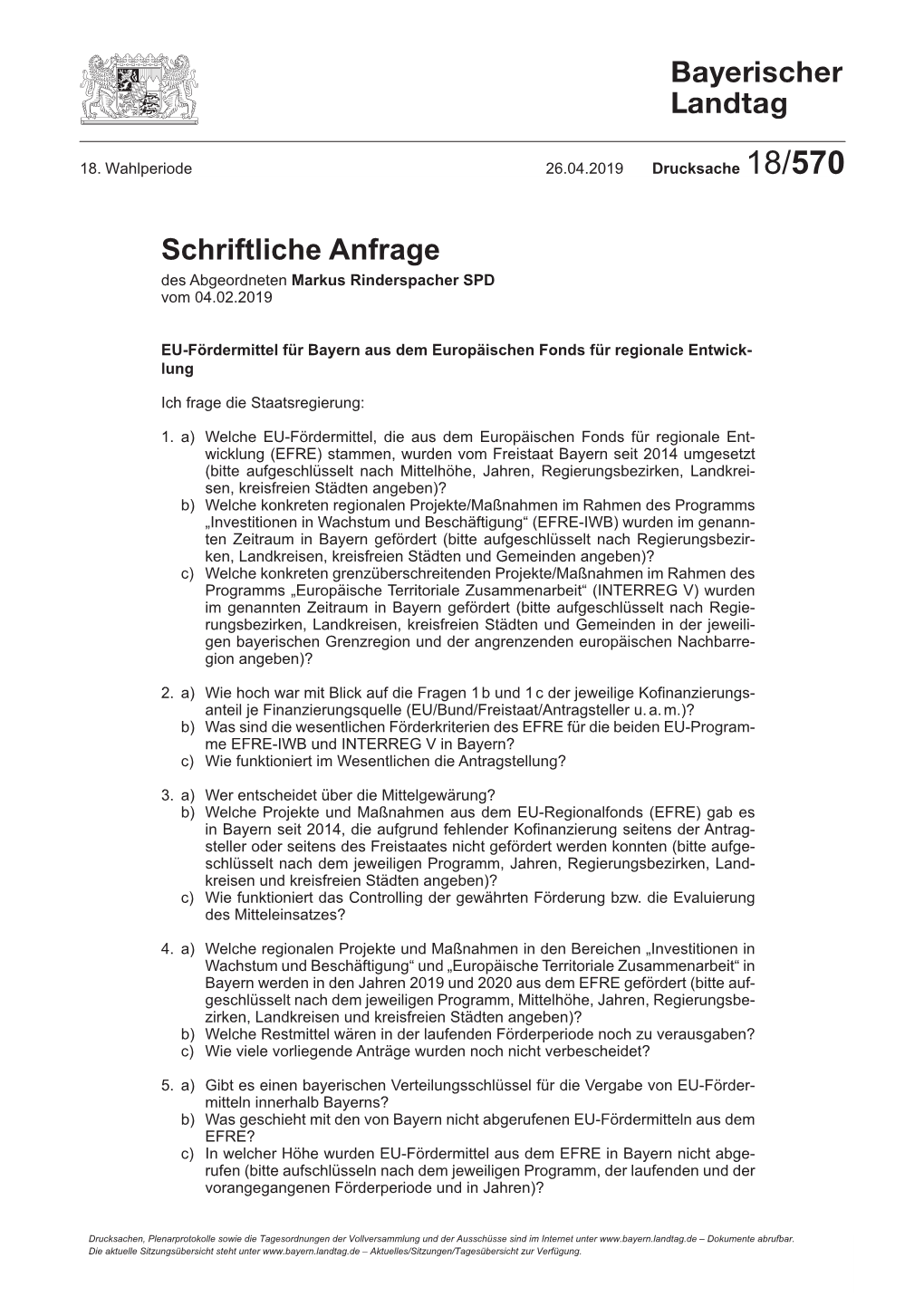 Schriftliche Anfrage Des Abgeordneten Markus Rinderspacher SPD Vom 04.02.2019