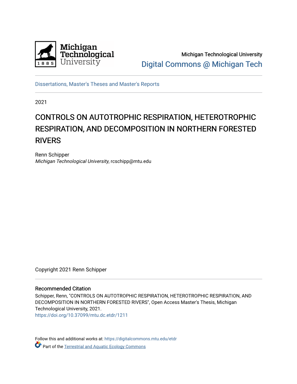 Controls on Autotrophic Respiration, Heterotrophic Respiration, and Decomposition in Northern Forested Rivers