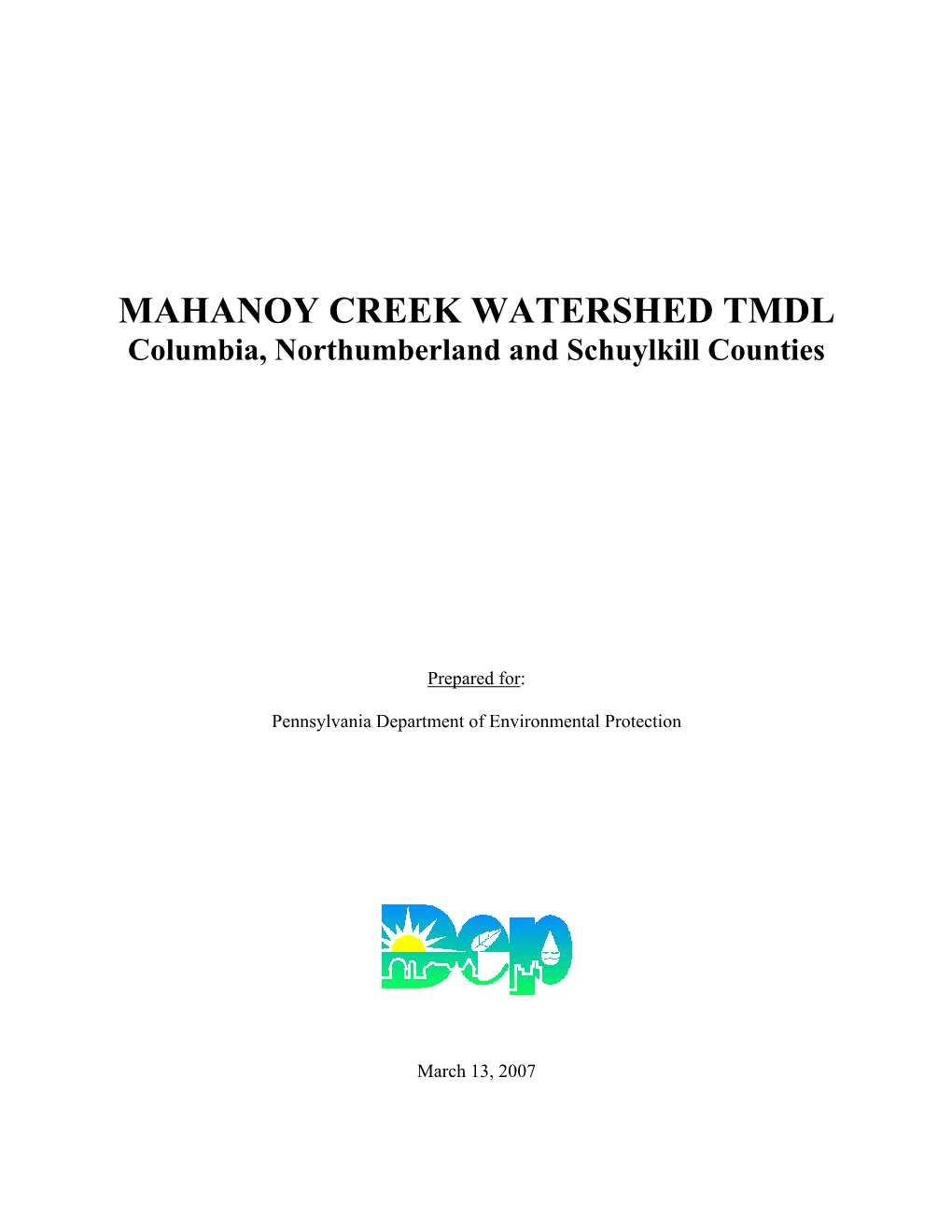 MAHANOY CREEK WATERSHED TMDL Columbia, Northumberland and Schuylkill Counties