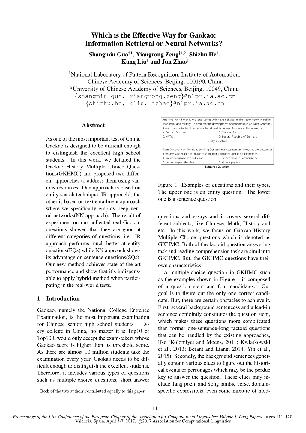 Which Is the Effective Way for Gaokao: Information Retrieval Or Neural Networks? 1 1,2 1 Shangmin Guo† , Xiangrong Zeng† , Shizhu He , Kang Liu1 and Jun Zhao1