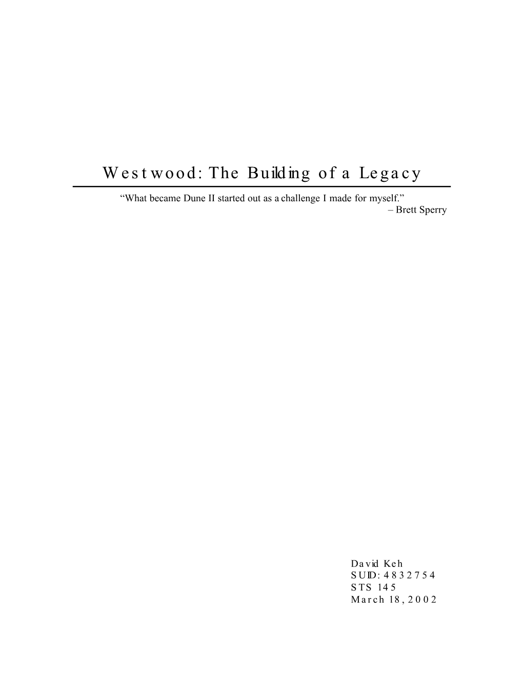 Westwood: the Building of a Legacy