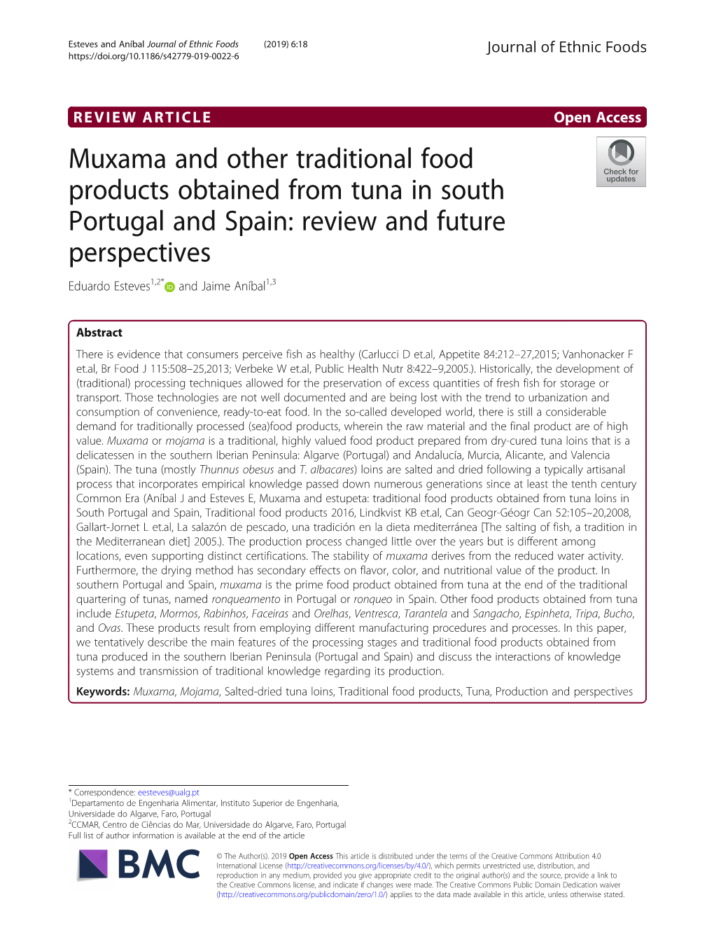 Muxama and Other Traditional Food Products Obtained from Tuna in South Portugal and Spain: Review and Future Perspectives Eduardo Esteves1,2* and Jaime Aníbal1,3