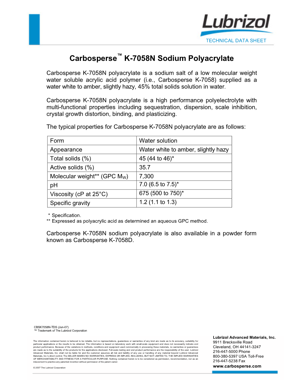 Carbosperse K-7058N Sodium Polyacrylate Is Also Available in a Powder Form Known As Carbosperse K-7058D