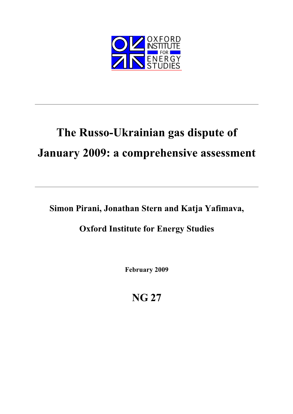 The Russo-Ukrainian Gas Dispute of January 2009: a Comprehensive Assessment