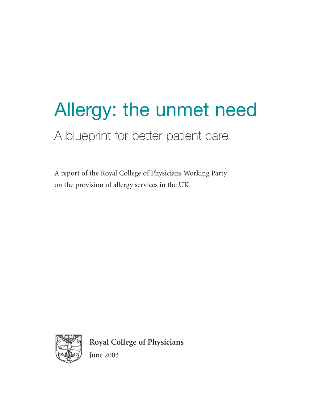 Allergy: the Unmet Need a Blueprint for Better Patient Care