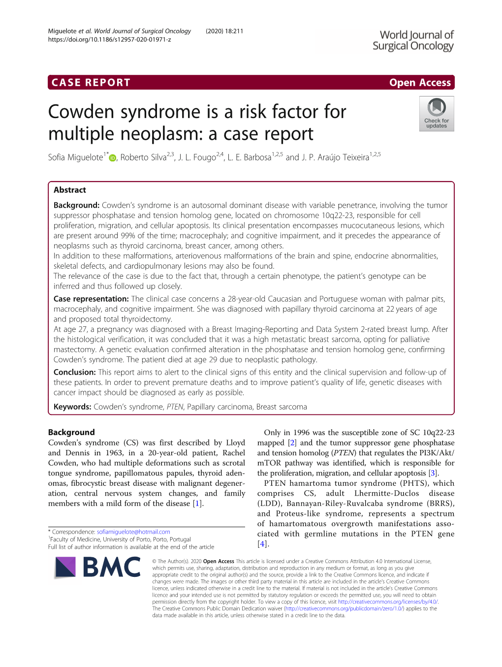 Cowden Syndrome Is a Risk Factor for Multiple Neoplasm: a Case Report Sofia Miguelote1* , Roberto Silva2,3, J