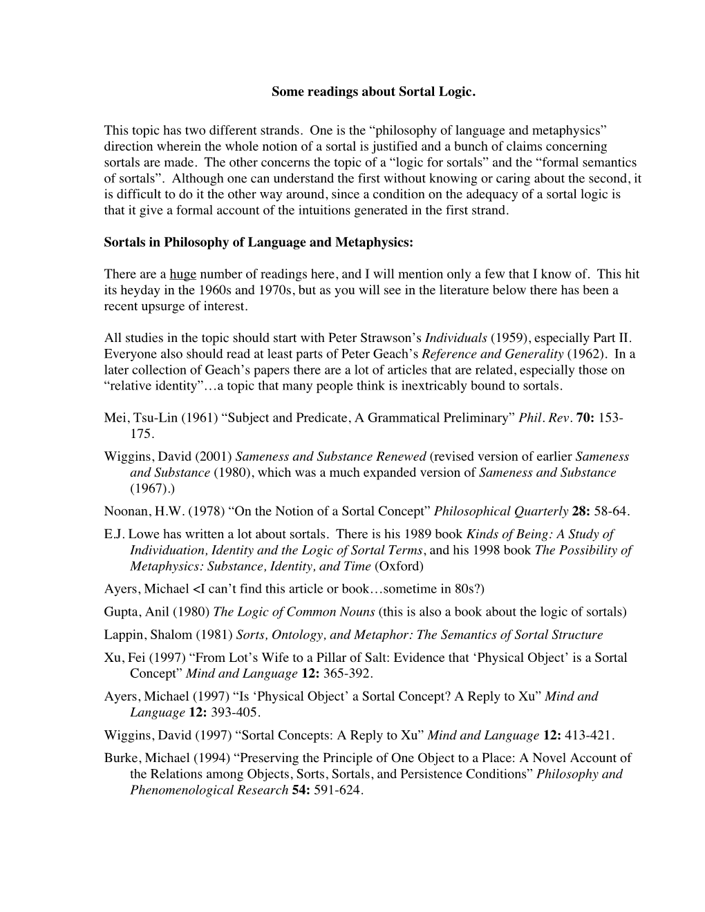 Some Readings About Sortal Logic. This Topic Has Two Different Strands