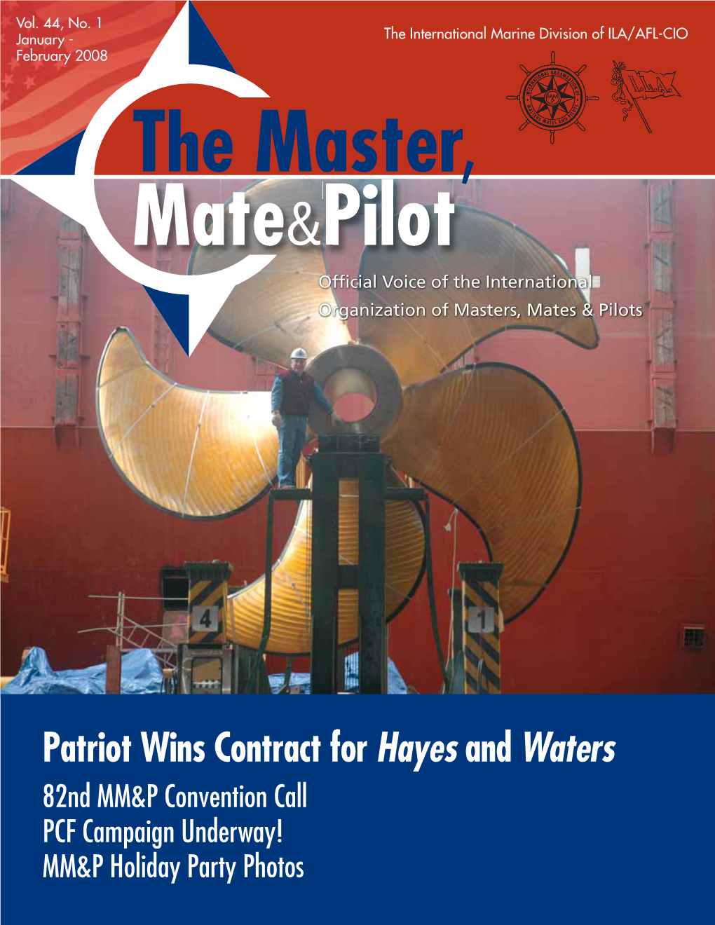 Patriot Wins Contract for Hayes and Waters 82Nd MM&P Convention Call PCF Campaign Underway! MM&P Holiday Party Photos Table of Contents