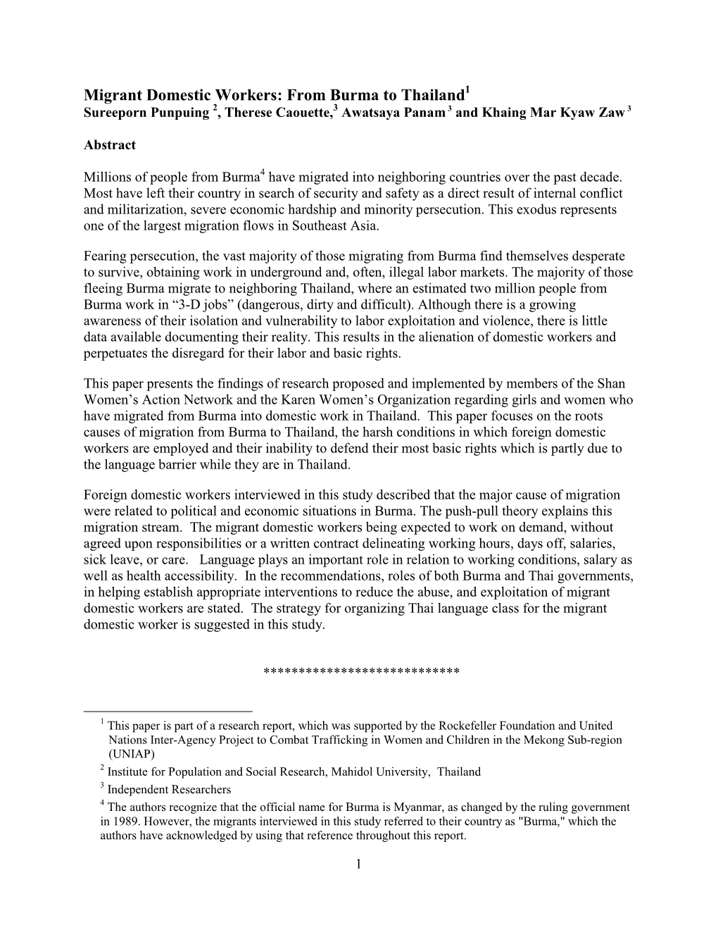 Migrant Domestic Workers: from Burma to Thailand 1 Sureeporn Punpuing 2, Therese Caouette, 3 Awatsaya Panam 3 and Khaing Mar Kyaw Zaw 3