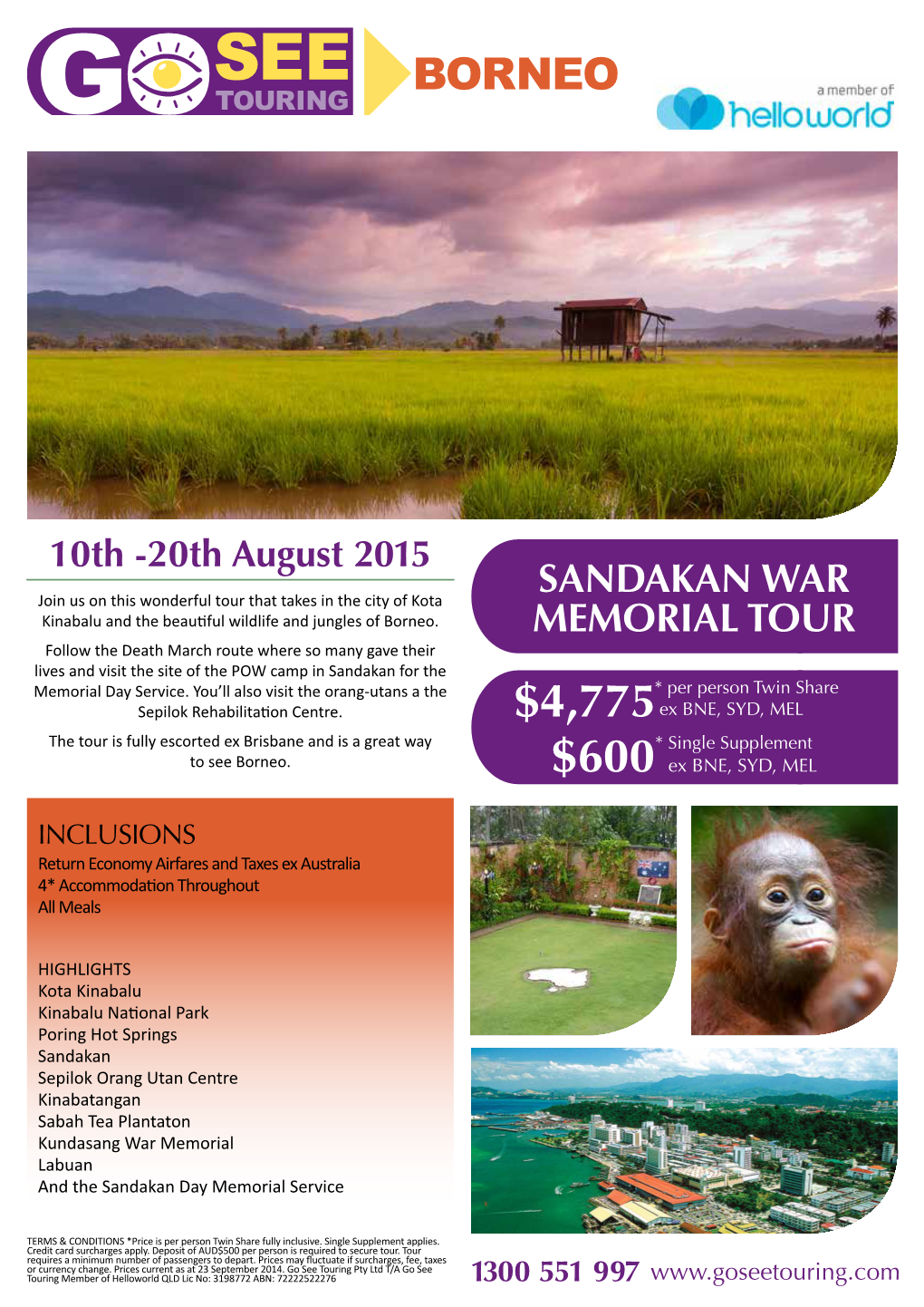 20Th August 2015 SANDAKAN WAR MEMORIAL TOUR 1300 551