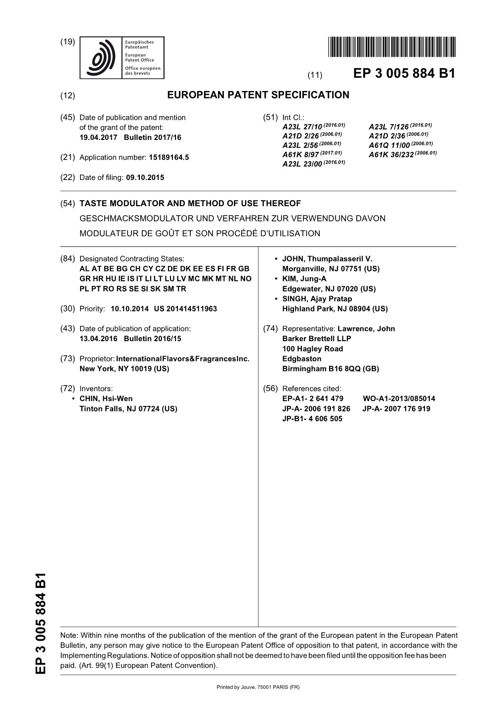 Taste Modulator and Method of Use Thereof Geschmacksmodulator Und Verfahren Zur Verwendung Davon Modulateur De Goût Et Son Procédé D’Utilisation