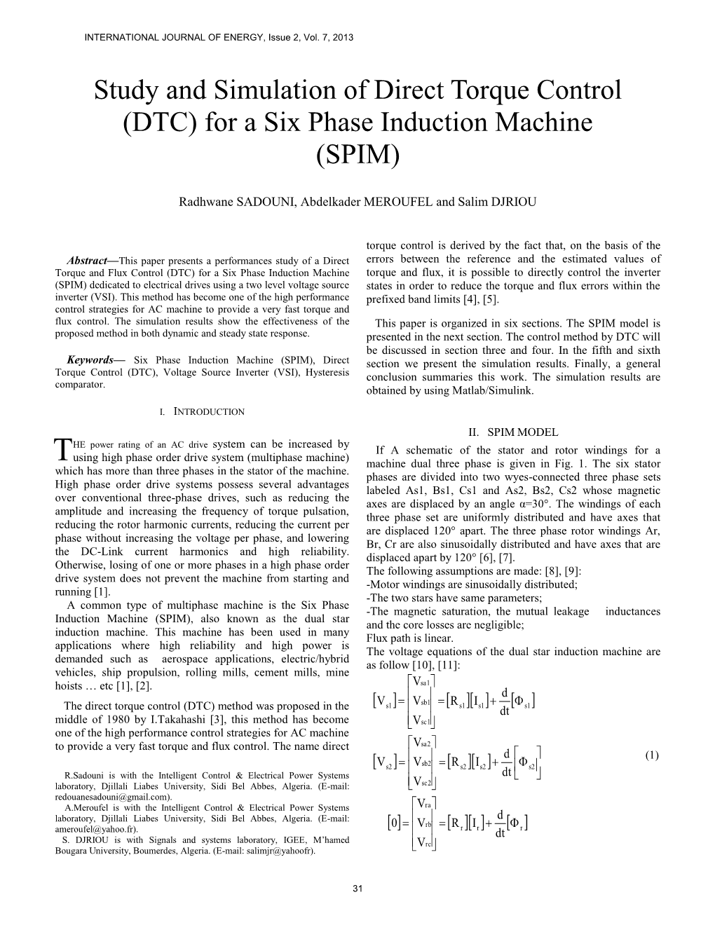 Study and Simulation of Direct Torque Control (DTC) for a Six Phase Induction Machine (SPIM)