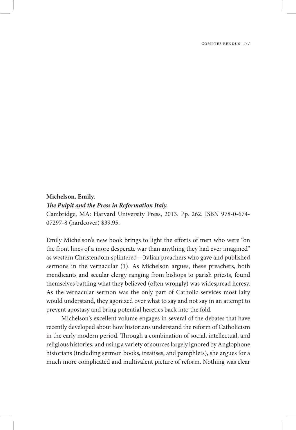 Michelson, Emily. the Pulpit and the Press in Reformation Italy. Cambridge, MA: Harvard University Press, 2013. Pp. 262. ISBN 978-0-674- 07297-8 (Hardcover) $39.95