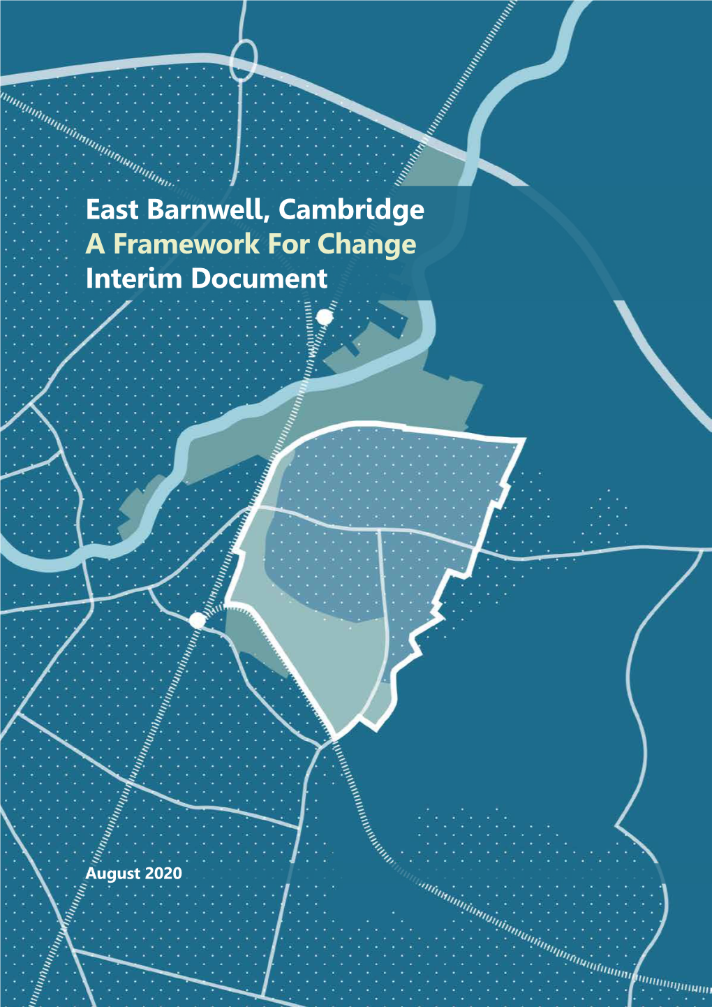 East Barnwell, Cambridge a Framework for Change Interim Document