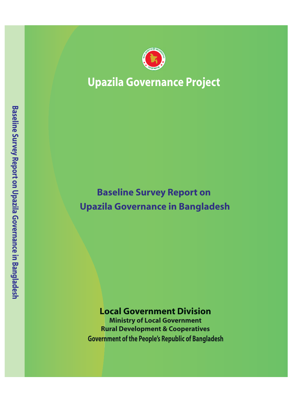Upazila Governance Project Baseline Survey Report on Upazila Governance Surveybaseline Report in Bangladesh