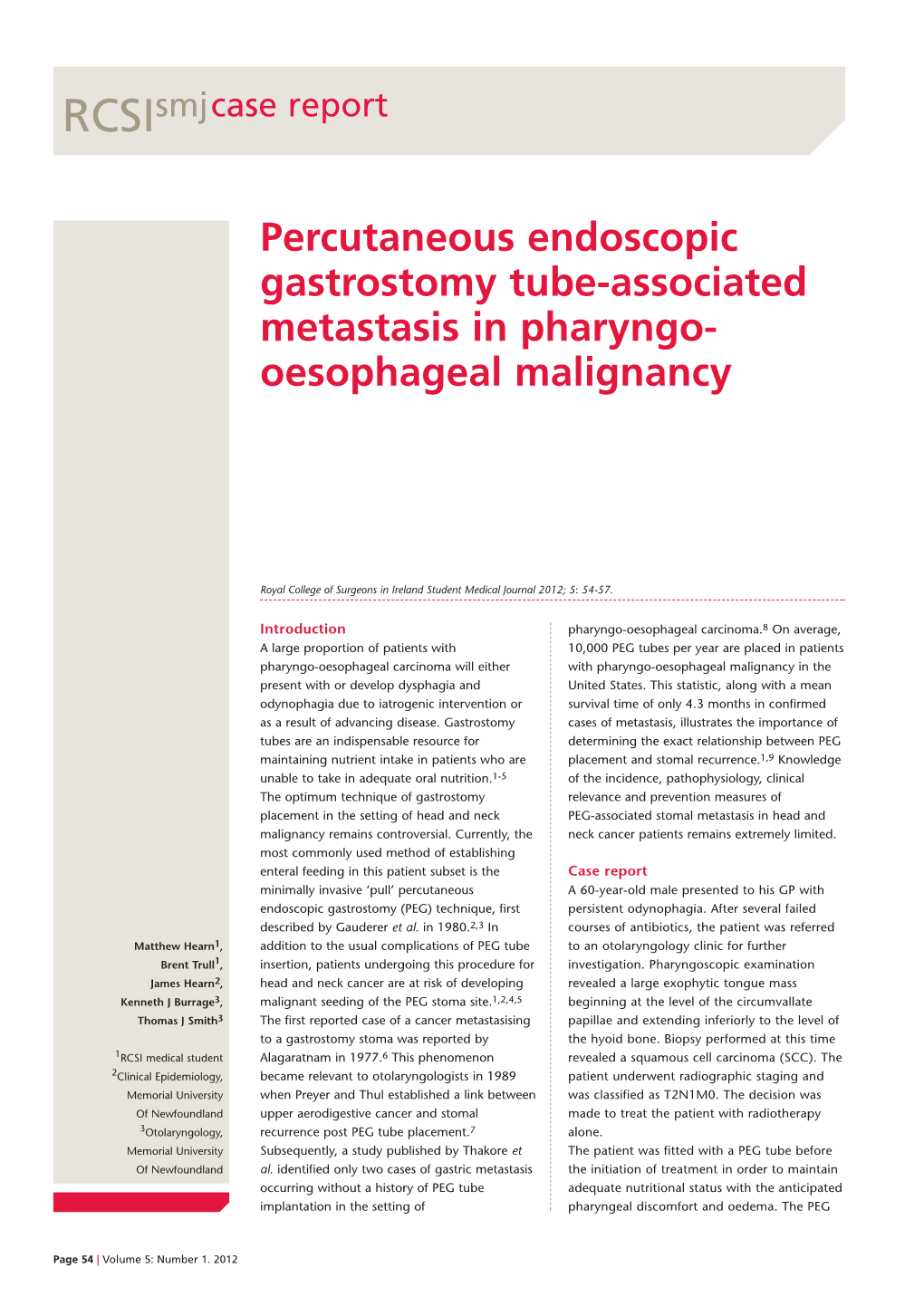 Percutaneous Endoscopic Gastrostomy Tube-Associated Metastasis in Pharyngo- Oesophageal Malignancy