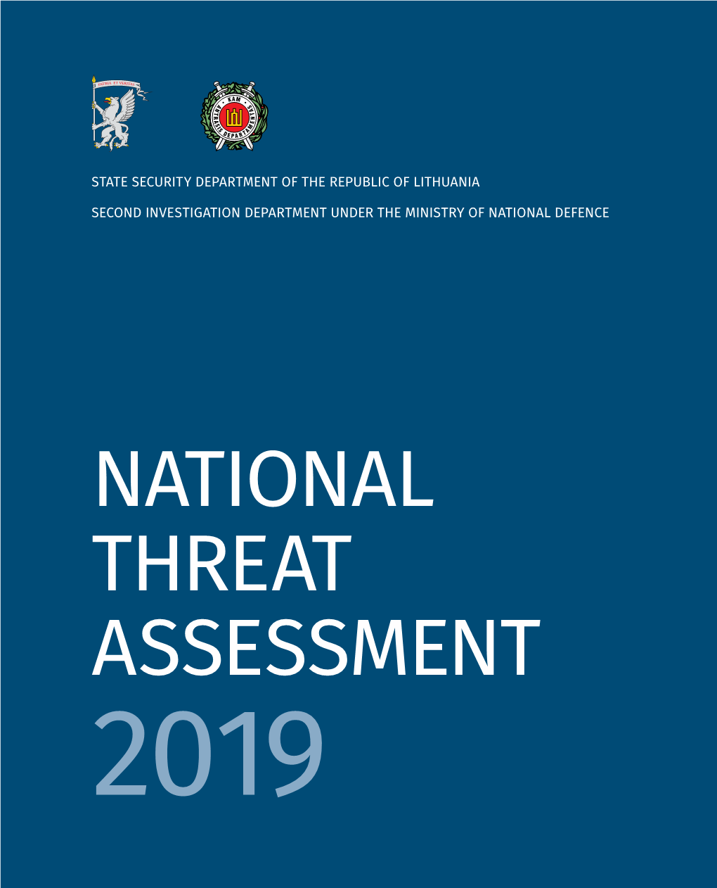 National Threat Assessment 2019 State Security Department of the Republic of Lithuania