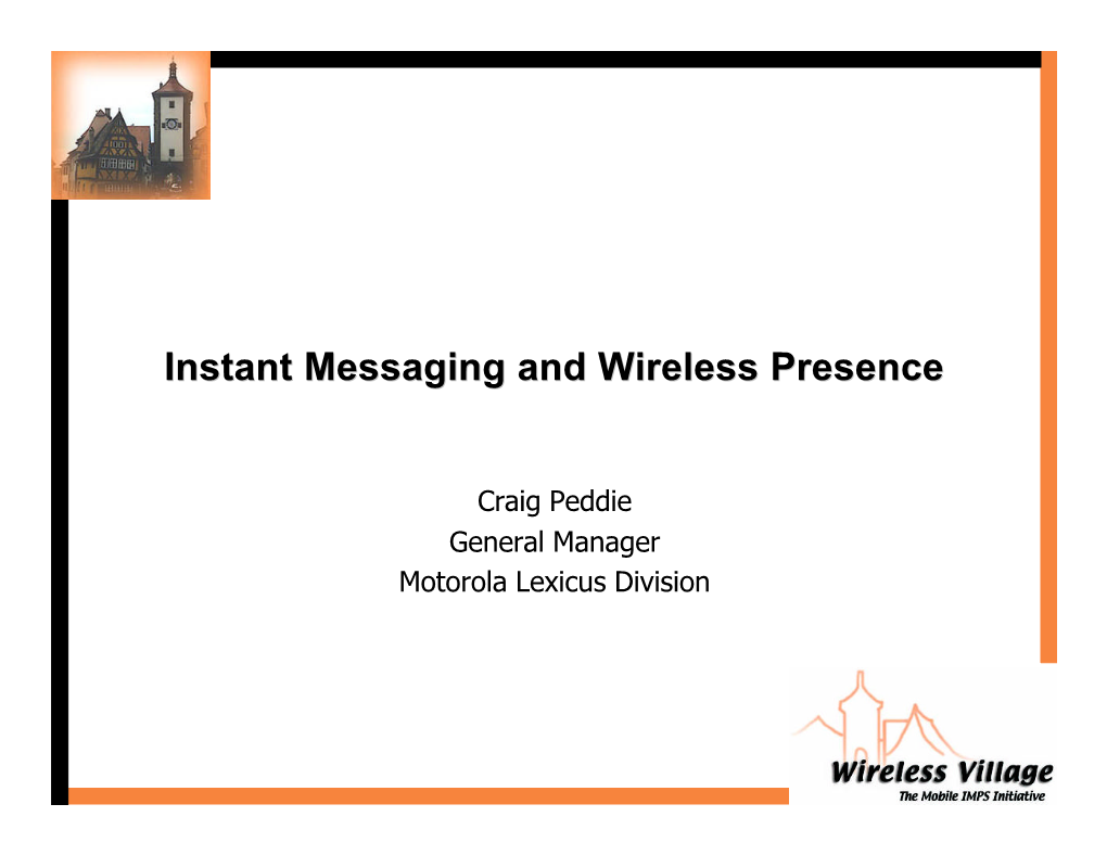 Instant Messaging and Wireless Presence