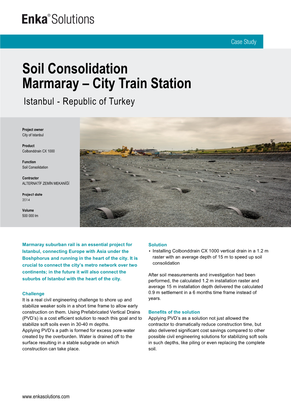 Soil Consolidation Marmaray – City Train Station Istanbul - Republic of Turkey
