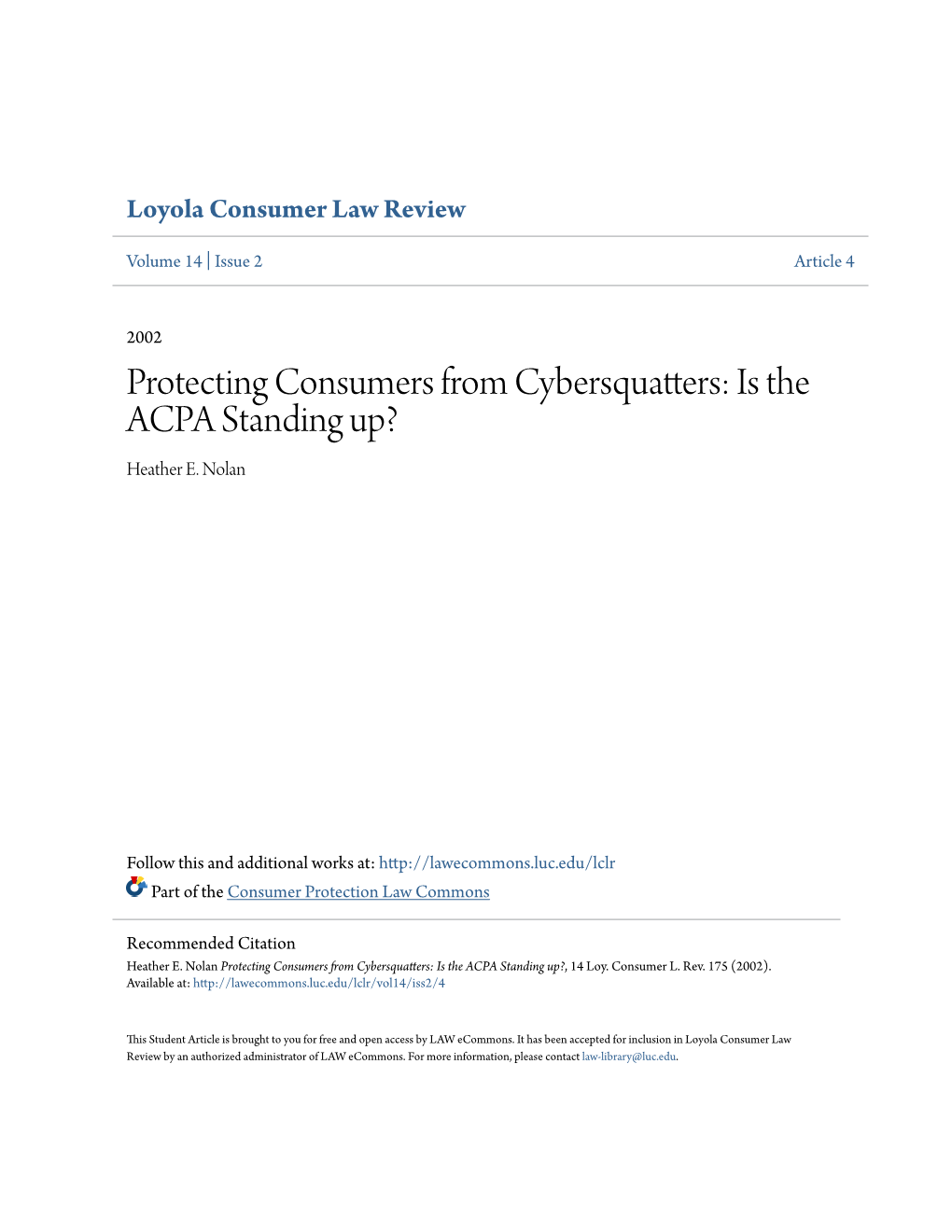 Protecting Consumers from Cybersquatters: Is the ACPA Standing Up? Heather E