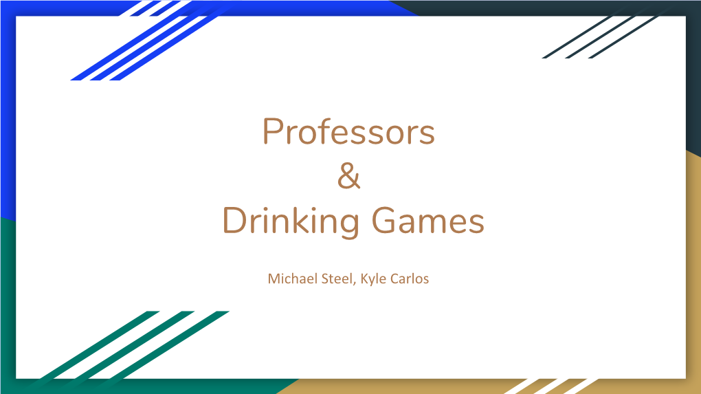 Professors & Drinking Games