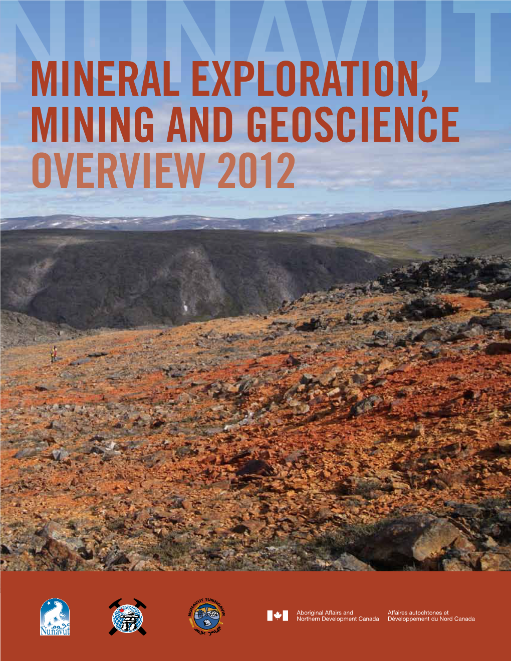 MINERAL EXPLORATION, MINING and GEOSCIENCE OVERVIEW 2012 Table of Contents