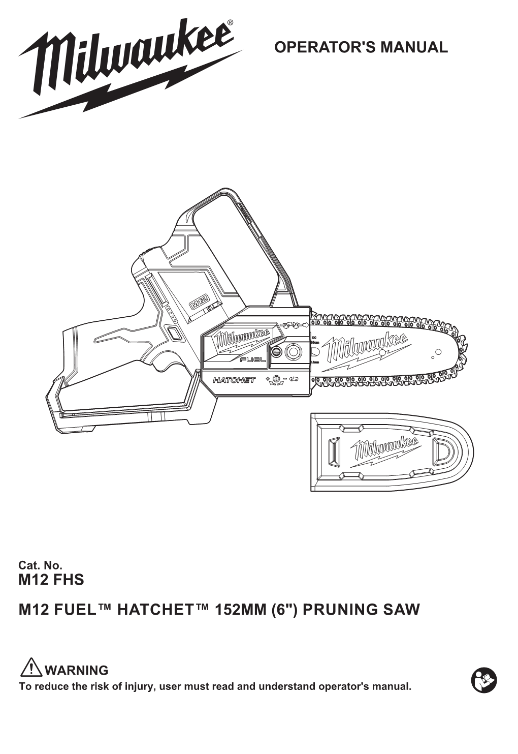 Operator's Manual M12 Fhs M12 Fuel™ Hatchet™ 152Mm (6