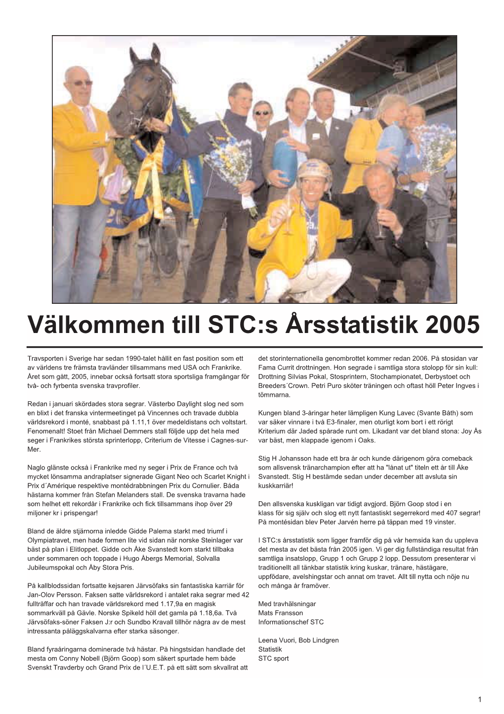 STC Årsstatistik 2005