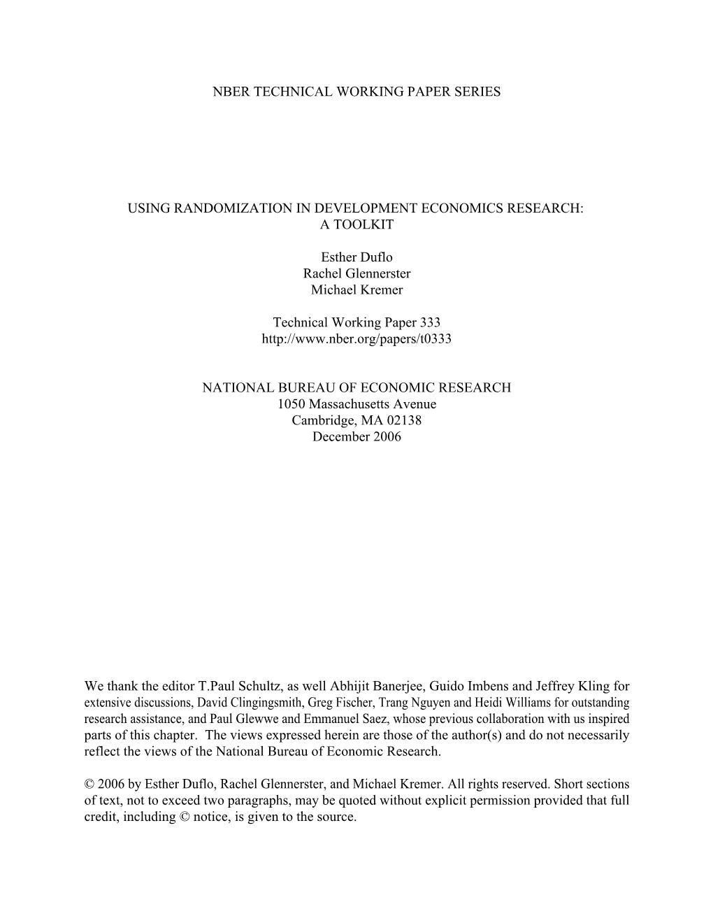 NBER TECHNICAL WORKING PAPER SERIES USING RANDOMIZATION in DEVELOPMENT ECONOMICS RESEARCH: a TOOLKIT Esther Duflo Rachel Glenner