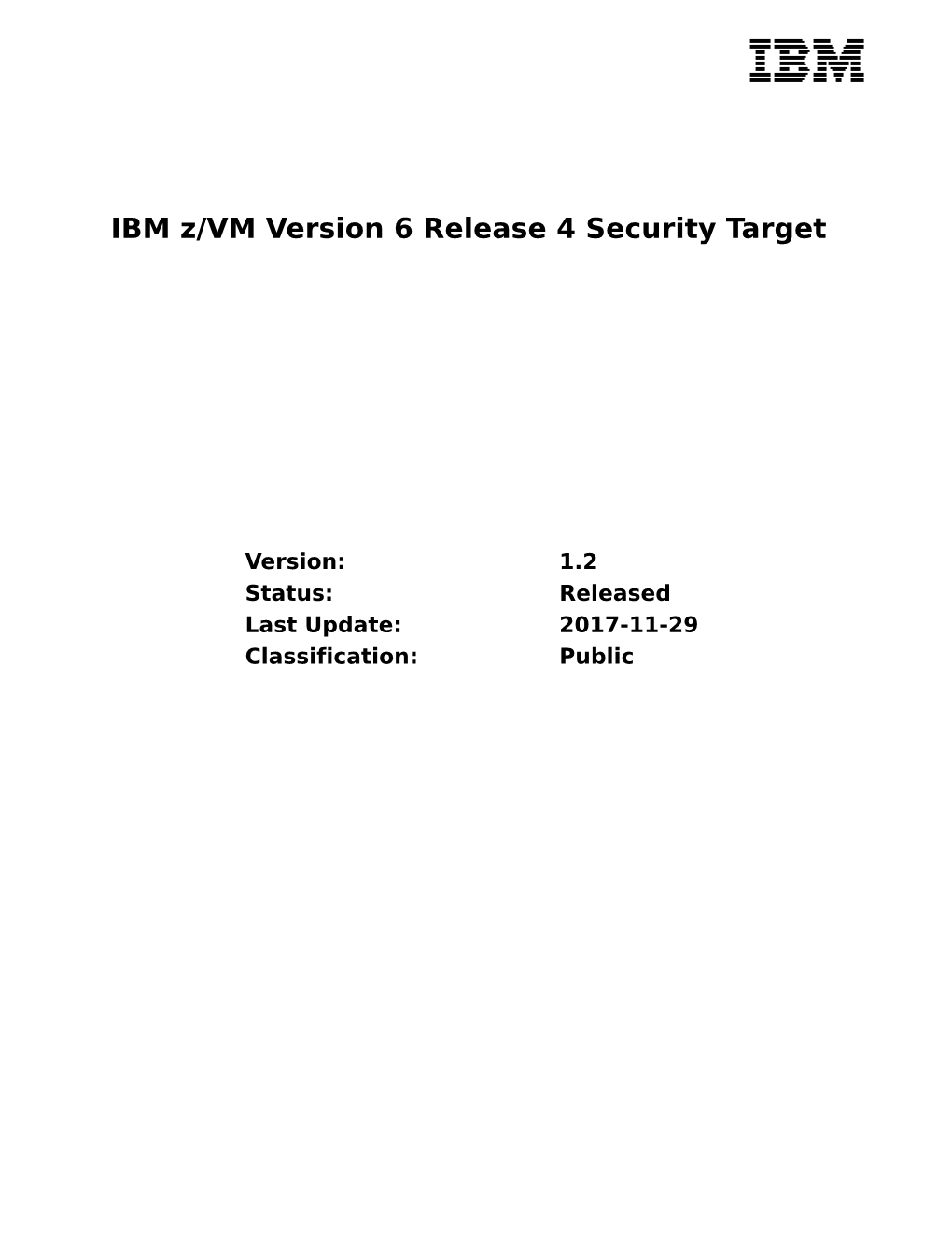 IBM Z/VM Version 6 Release 4 Security Target