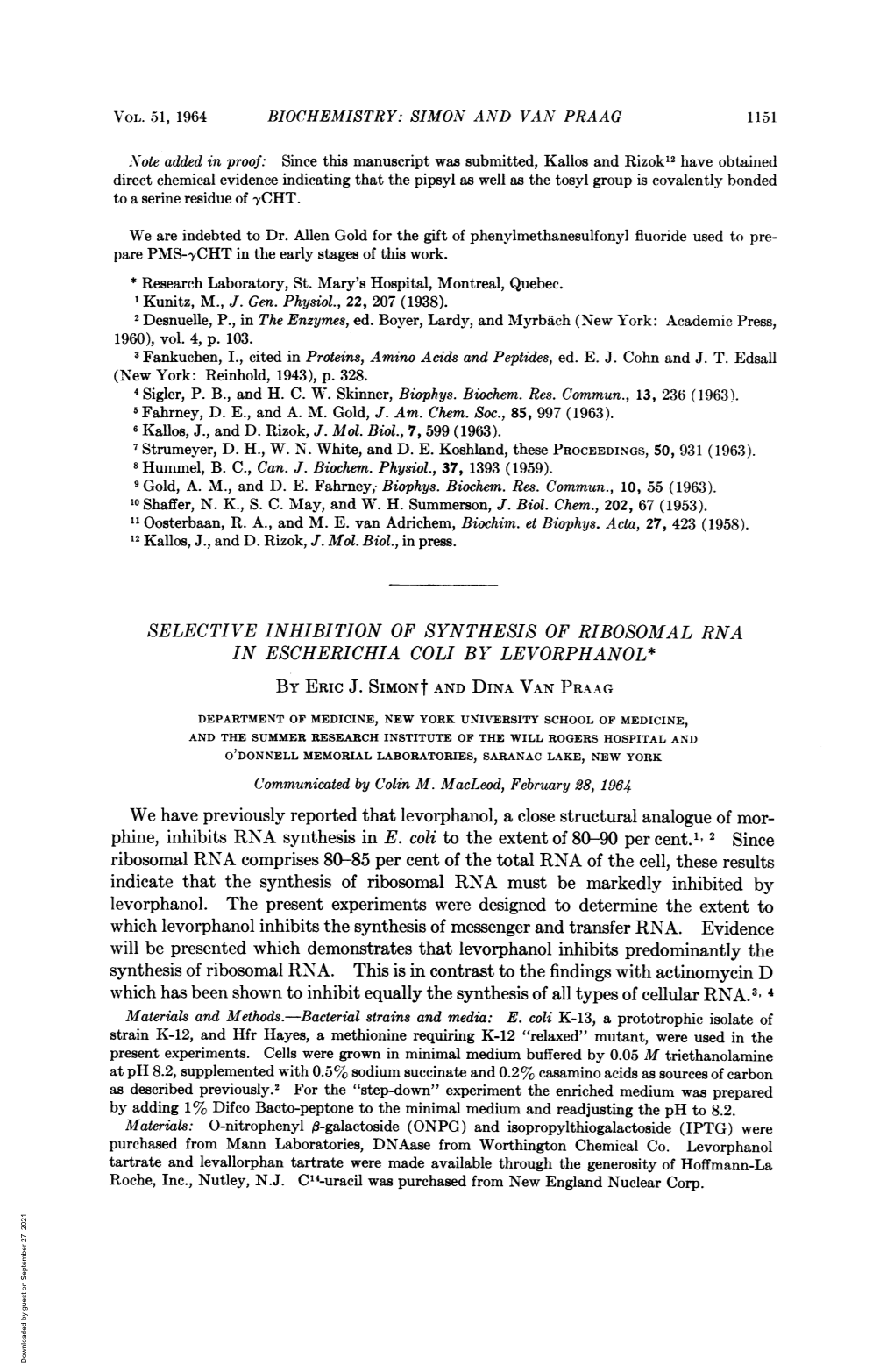 IN ESCHERICHIA COLI by LEVORPHANOL* Indicate That The