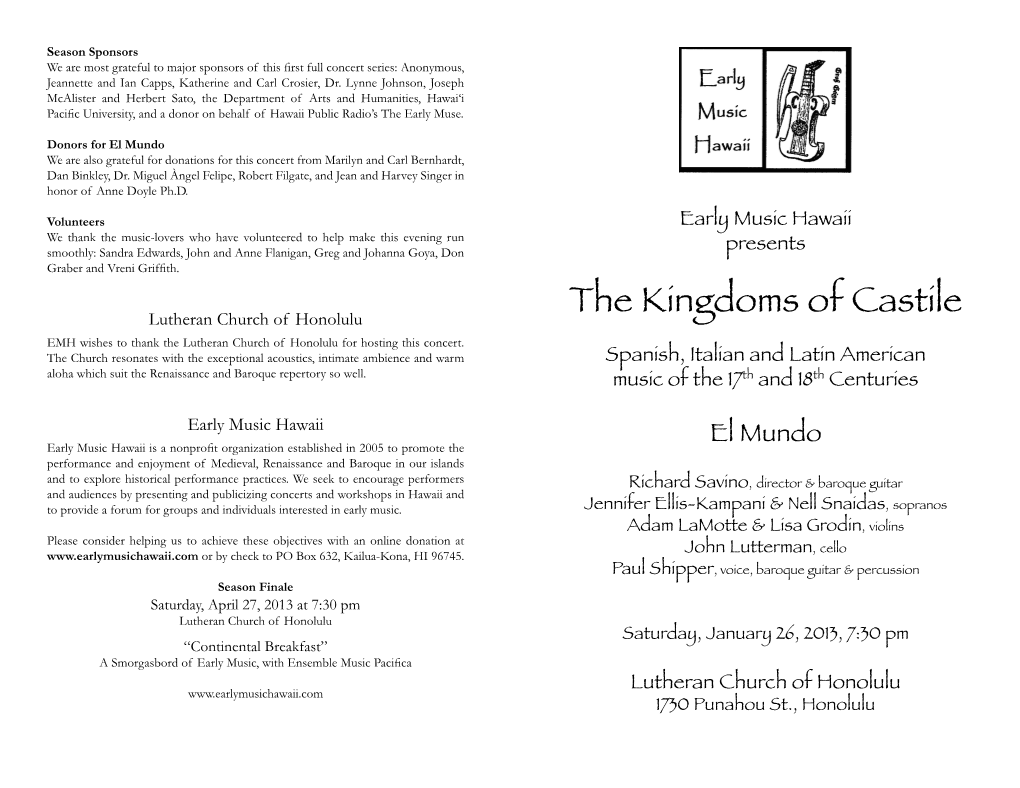 The Kingdoms of Castile EMH Wishes to Thank the Lutheran Church of Honolulu for Hosting This Concert