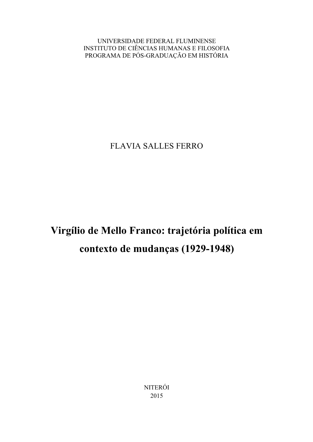 Virgílio De Mello Franco: Trajetória Política Em Contexto De Mudanças (1929-1948)