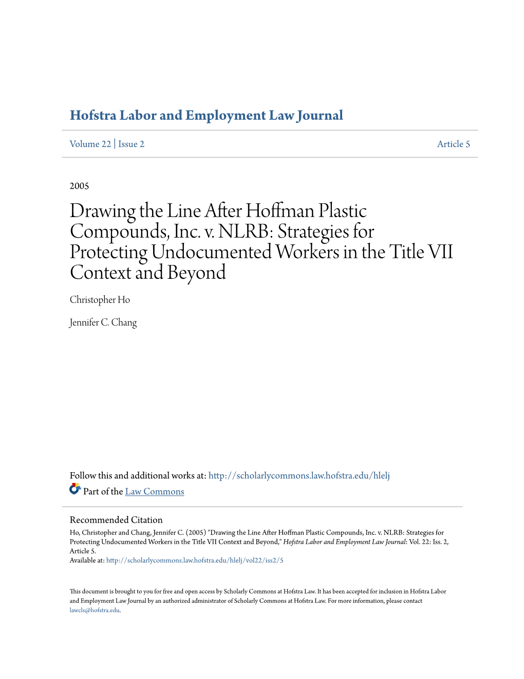 Drawing the Line After Hoffman Plastic Compounds, Inc. V. NLRB: Strategies for Protecting Undocumented Workers in the Title VII Context and Beyond Christopher Ho