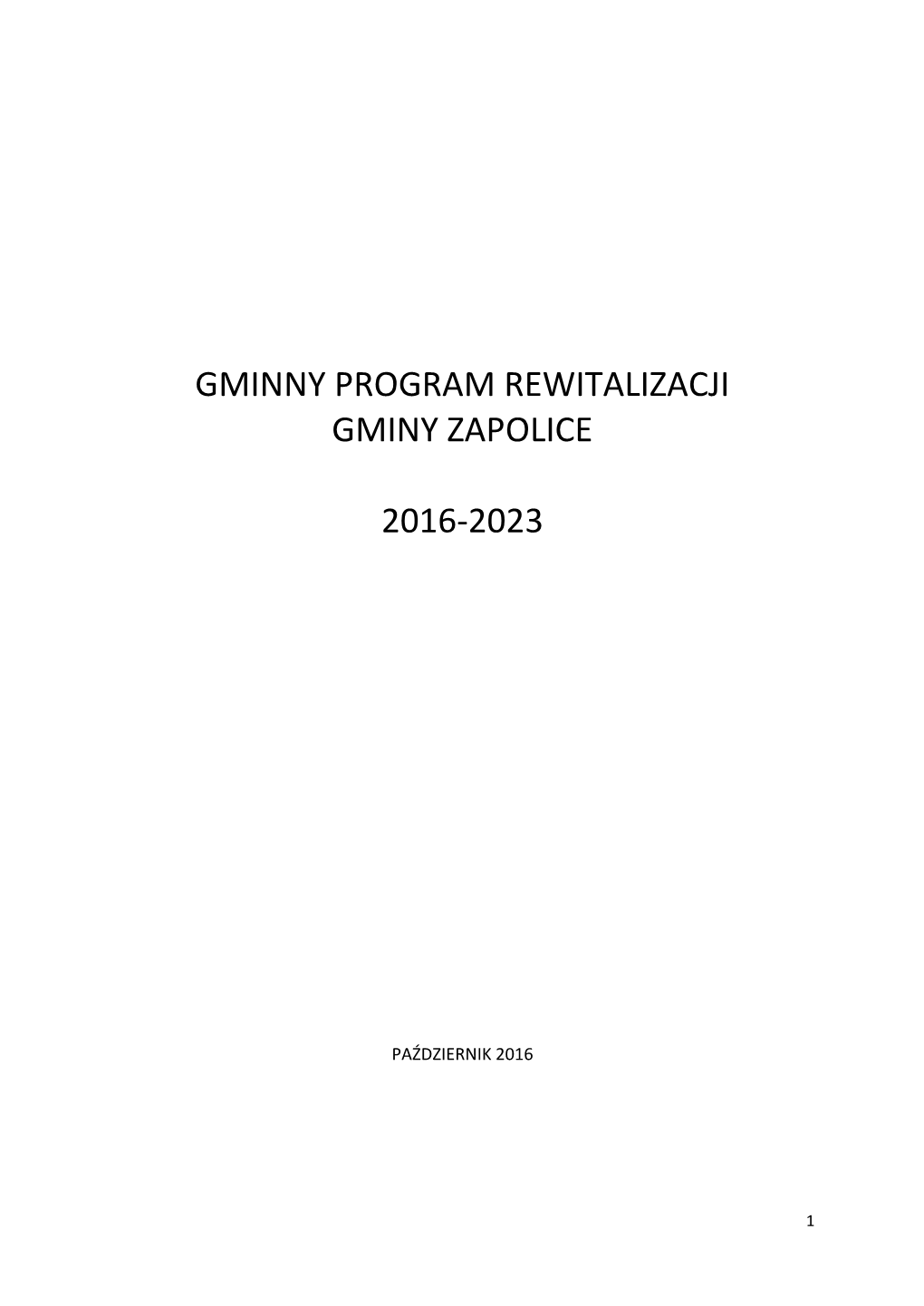 Gminny Program Rewitalizacji Gminy Zapolice 2016-2023