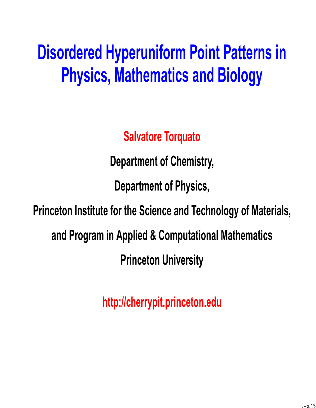 Disordered Hyperuniform Point Patterns in Physics, Mathematics and Biology